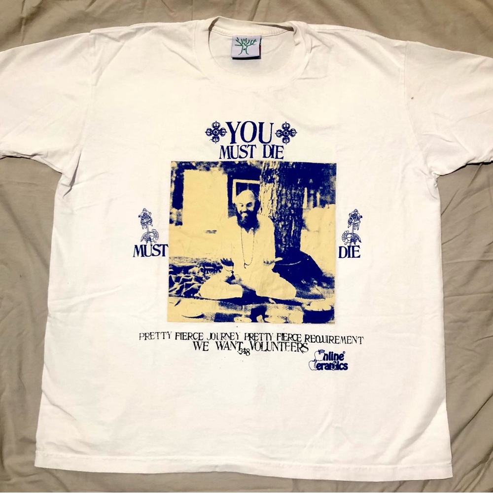 Online Ceramics X RamDass Mens XL T shirt “You must die”